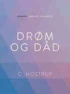 Drøm og dåd af C. Hostrup