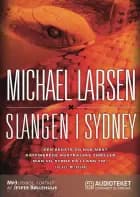 Slangen i Sydney af Michael Larsen