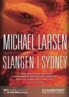 Slangen i Sydney af Michael Larsen