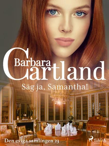 Säg ja, Samantha! af Barbara Cartland