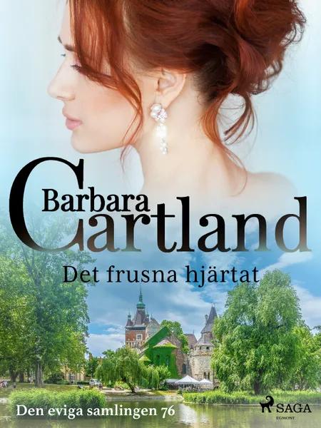Det frusna hjärtat af Barbara Cartland