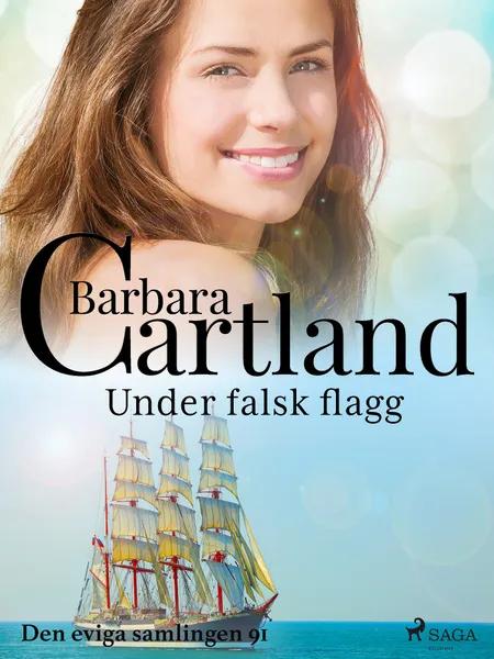 Under falsk flagg af Barbara Cartland