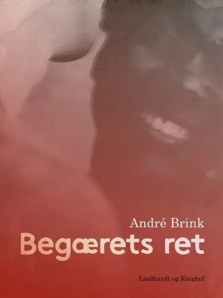 Begærets ret af André Brink