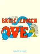 Brilleslangen Ove af Lars Trier