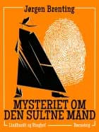 Mysteriet om den sultne mand af Jørgen Brenting
