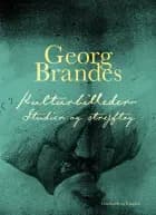 Kulturbilleder: Studier og strejftog af Georg Brandes