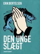 Den unge slægt af Erik Bertelsen