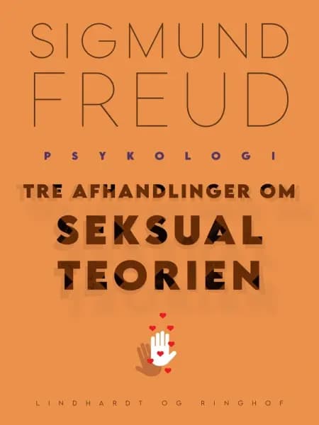 Tre afhandlinger om seksualteorien af Sigmund Freud