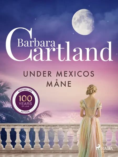 Under Mexicos måne af Barbara Cartland
