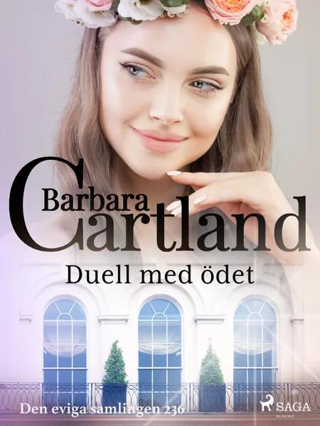 Duell med ödet af Barbara Cartland