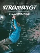 Strømsvigt 3: Fuldmånemøde af Michéle Simonsen