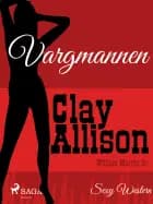 Vargmannen af William Marvin Jr og Clay Allison