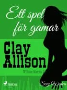Ett spel för gamar af William Marvin Jr og Clay Allison