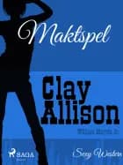 Maktspel af William Marvin Jr og Clay Allison