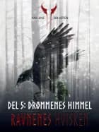 Ravnenes hvisken 1 - Del 5: Drømmenes himmel af Malene Sølvsten