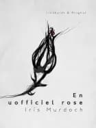 En uofficiel rose af Iris Murdoch