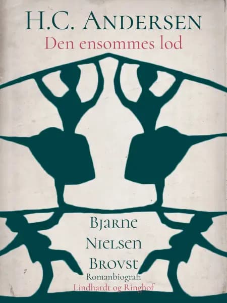 H.C. Andersen. Den ensommes lod af Bjarne Nielsen Brovst