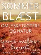 Sommerblæst. Om jyske digtere og natur af Bjarne Nielsen Brovst