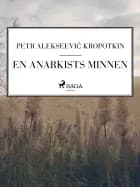En anarkists minnen af Petr Alekseevič Kropotkin