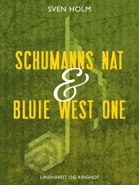 Schumanns nat & Bluie West One af Sven Holm