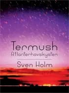 Termush. Atlanterhavskysten af Sven Holm