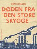Døden fra ''Den store skygge'' af Hans Hansen