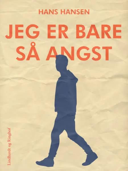 Jeg er bare så angst af Hans Hansen