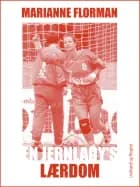 En jernlady's lærdom af Marianne Florman