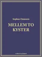 Mellem to kyster af Sophus Claussen
