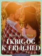 I krig og kærlighed af Linda Hughes