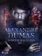 Joseph Balsamo I af Alexandre Dumas
