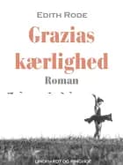 Grazias kærlighed af Edith Rode