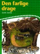Den farlige drage af Grete Sonne