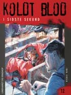 Koldt blod 12 - I sidste sekund af Jørn Jensen