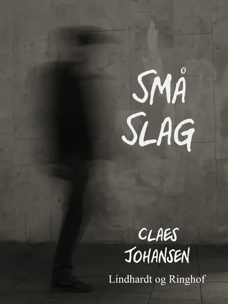 Små slag af Claes Johansen