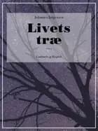 Livets træ af Johannes Jørgensen