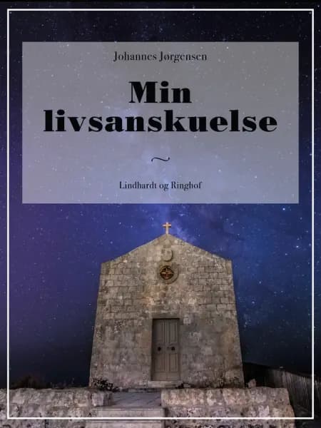 Min livsanskuelse af Johannes Jørgensen