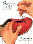 Stoppenålen af H.C. Andersen og Jørn Jensen