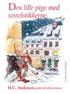 Den lille pige med svovlstikkerne af H.C. Andersen og Jørn Jensen