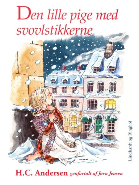 Den lille pige med svovlstikkerne (omskrevet) af H.C. Andersen