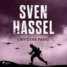 Likvidera Paris! af Sven Hassel