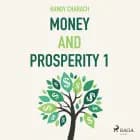 Money and Prosperity 1 af Randy Charach