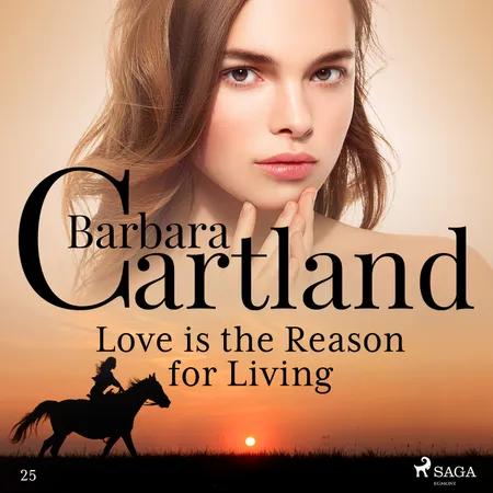 Love is the Reason for Living (Barbara Cartland’s Pink Collection 25) af Barbara Cartland
