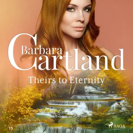 Theirs to Eternity (Barbara Cartland’s Pink Collection 15) af Barbara Cartland