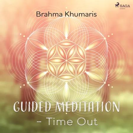 Guided Meditation - Time Out af Brahma Khumaris