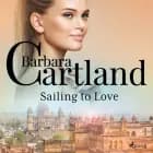 Sailing to Love (Barbara Cartland’s Pink Collection 11) af Barbara Cartland