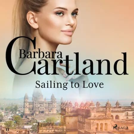 Sailing to Love (Barbara Cartland’s Pink Collection 11) af Barbara Cartland