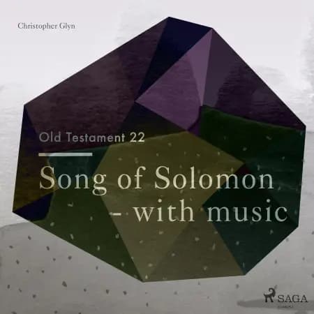 The Old Testament 22 - Song Of Solomon - with music af Christopher Glyn