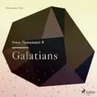 The New Testament 9 - Galatians af Christopher Glyn