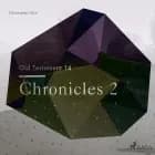 The Old Testament 14 - Chronicles 2 af Christopher Glyn